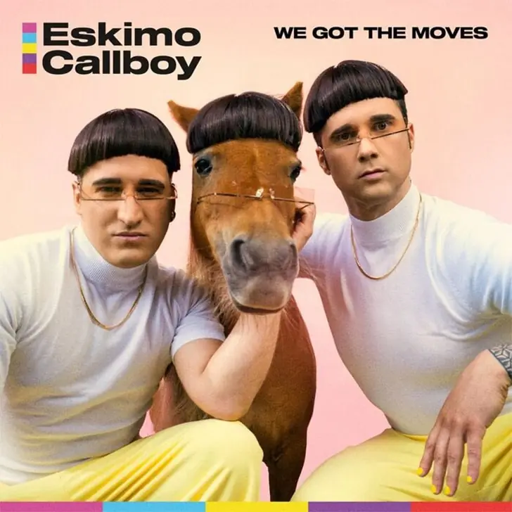 Eskimo Callboy – We Got the Moves, 2022